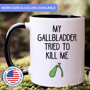 Gallbladder gift, galbladder removal, remove gallbladder, funny gallbladder mug, gallbladder surgery, gallbladder gifts, APO000
