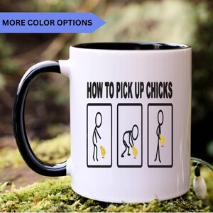 How to pick up chicks - coffee mug, funny mug, fun mugs, coffee mug funny, funny, funny mugs for men and women, APO016