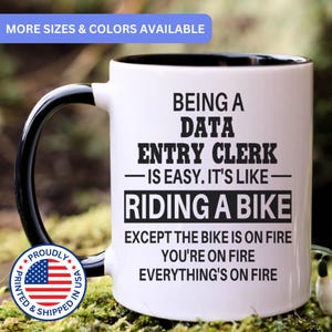 Data Entry Clerk mug, Data Entry Clerk gifts, gift for Data Entry Clerk, Data Entry Clerk coffee mug, Data Entry Clerk cup, APO015