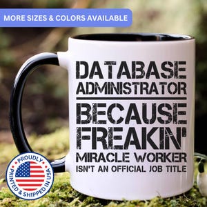 Database administrator gift, database administrator mug, new database administrator, best database administrator, APO134
