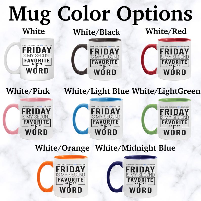 Friday is My Second Favorite F Word Funny Mug, Sarcastic Mug, Funny