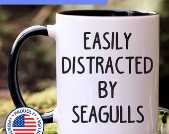 Seagull mug, easily distracted by Seagulls, Seagulls gift, Seagull coffee mug, APO030