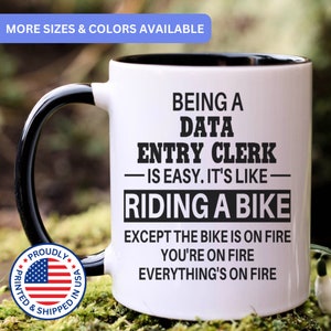 Data Entry Clerk mug, Data Entry Clerk gifts, gift for Data Entry Clerk, Data Entry Clerk coffee mug, Data Entry Clerk cup, APO015