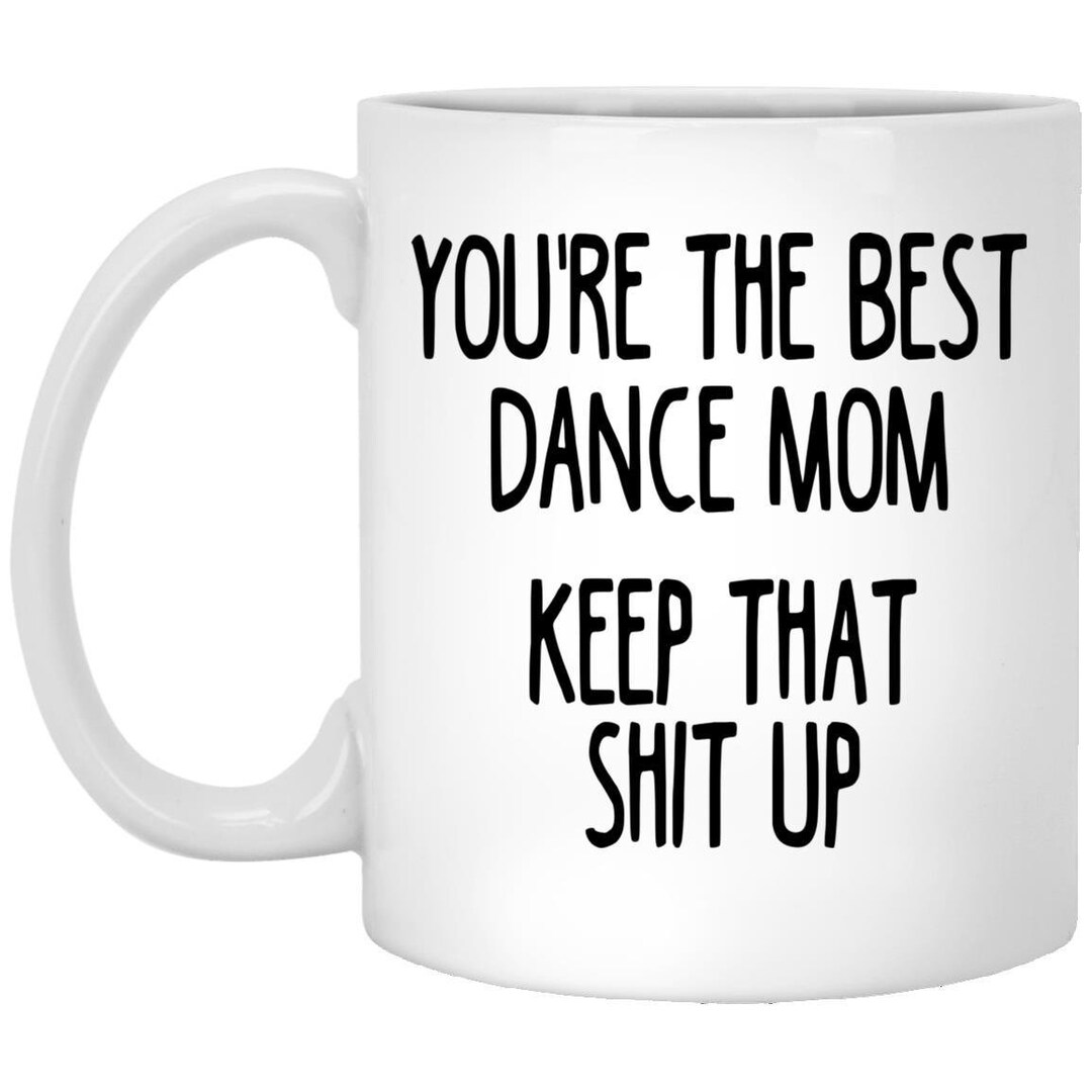 Dance Mom Gifts Dance Mom Mug Dance Gift for Women Dancing Etsy