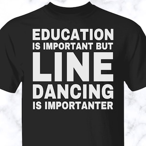 Line Dancing shirt, Line Dancing tshirt, Line Dancing unisex shirt, Line Dancing tee, APS002