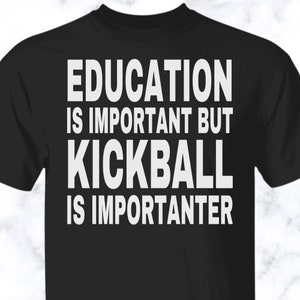 Kickball shirt, Kickball tshirt, Kickball unisex shirt, Kickball tee, APS002
