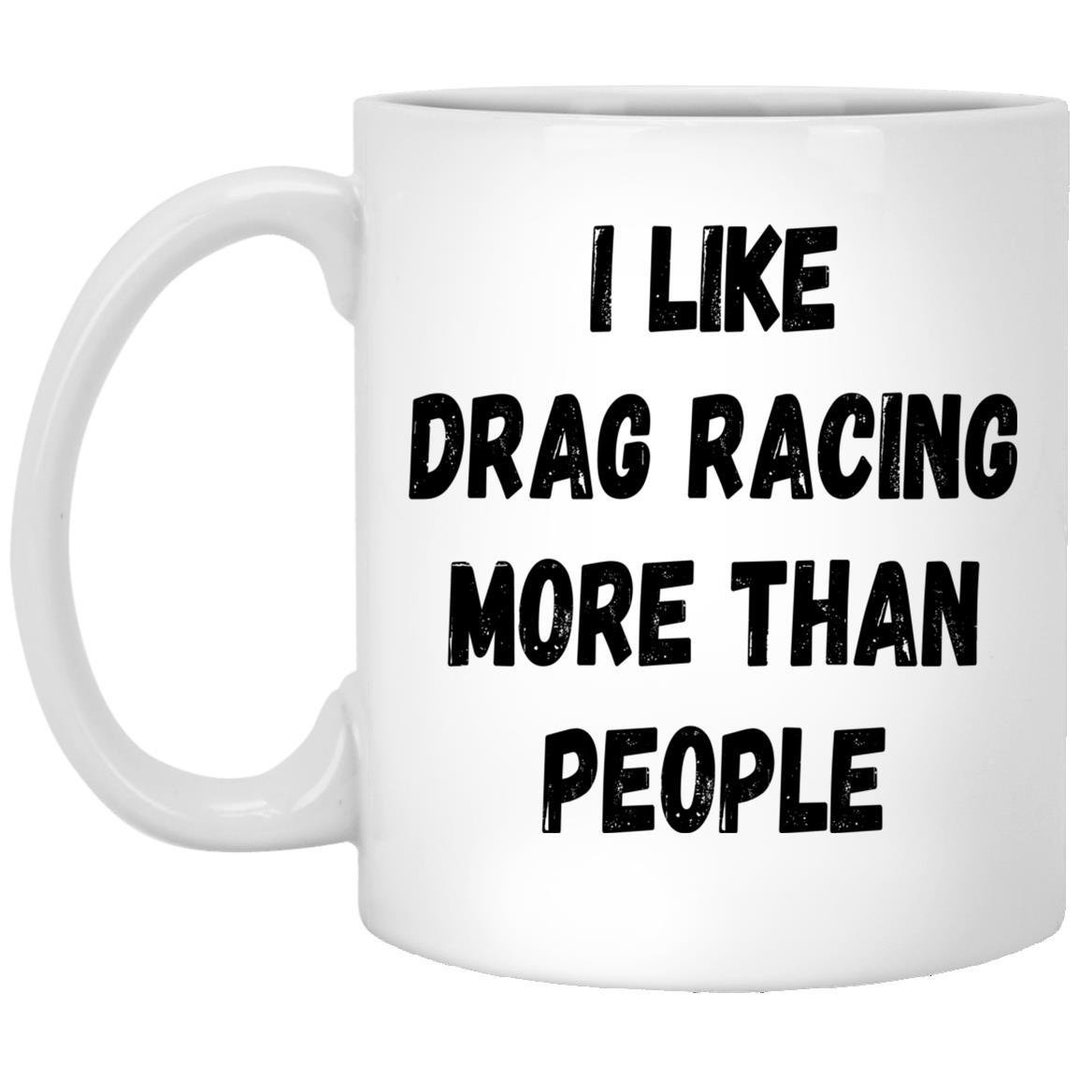 Drag Racing Gift, Drag Racing Mug, Drag Racing Gift for Men and Women