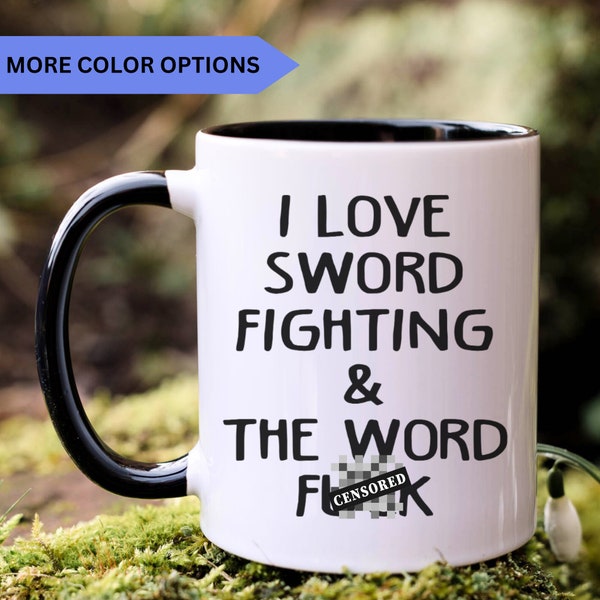 Sword Fighting gift, Sword Fighting mug, Sword Fighting gift for men and women, APO07421