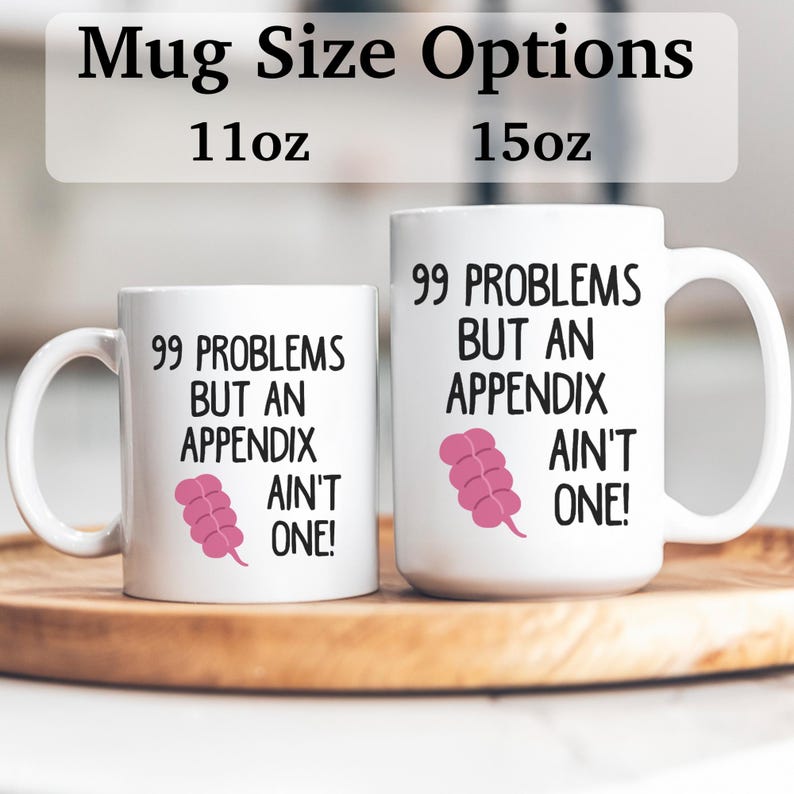 Appendix Gift, Remove Appendix, Funny Appendix Mug, Appendix Surgery ...