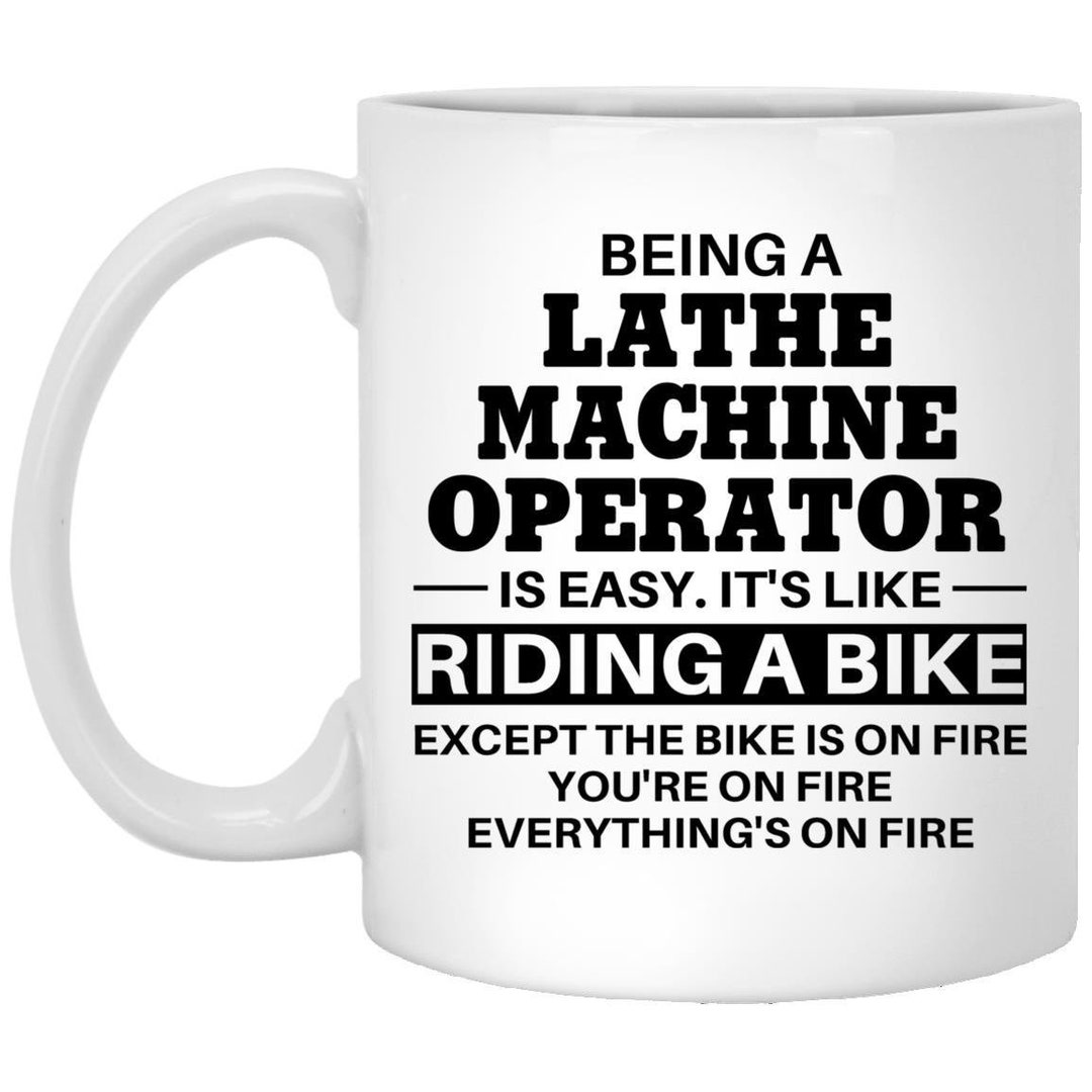 Lathe Machine Operator Mug Lathe Machine Operator Gifts Gift Etsy