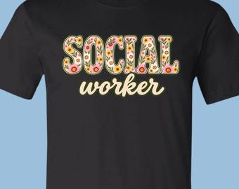 Social Worker Floral Wildflower Letters T-Shirt, Retro Floral Script Tee, APA011