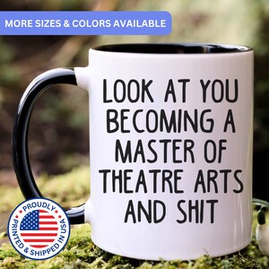 Master Of Theatre Arts graduation gift for men and women, master of theatre arts mug, APO040