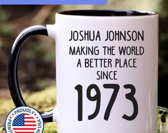Personalized 52nd birthday gift, 52nd birthday mug, 52 year old birthday gifts, 1973 mug, 52nd bday gifts, 52nd birthday gag, APO017