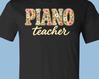 Piano Teacher Floral Wildflower Letters T-Shirt, Retro Floral Script Tee, APA011