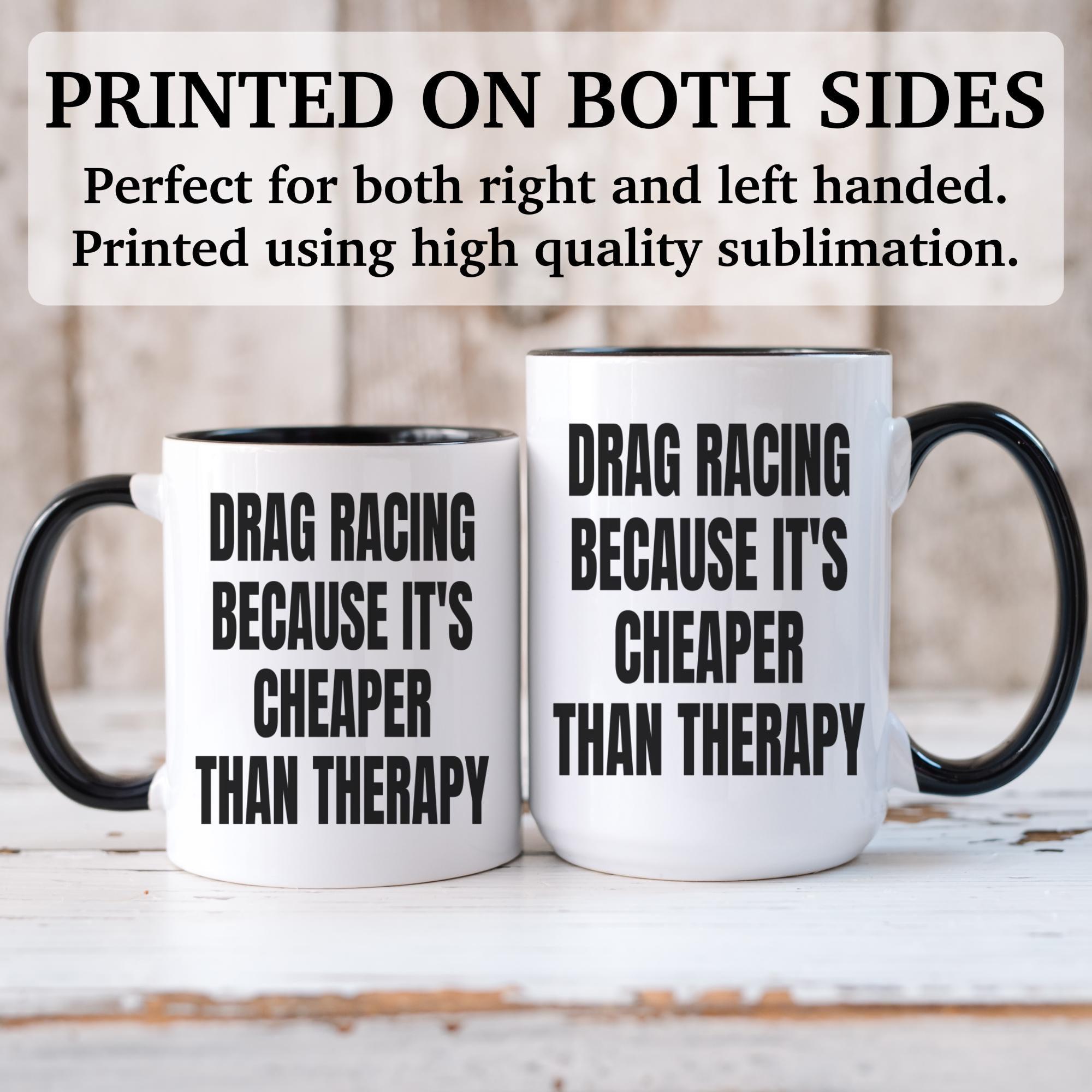 Drag Racing Mug, Drag Racing Gift, Drag Racing Gifts, Drag Racing Cofee ...