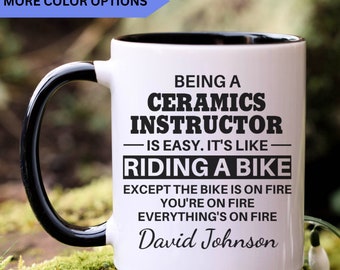 Ceramics Instructor mug, ceramics instructor gifts, gift for ceramics instructor, APO045