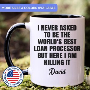 Personalized Loan Processor mug, loan processor gift, loan processor gifts, APO137