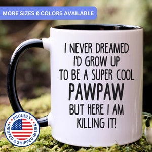 Pawpaw mug, pawpaw gift, gift for pawpaw, pawpaw coffee mug, APO047