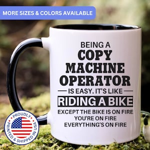 Copy Machine Operator mug, copy machine operator gifts, gift for copy machine operator gift idea, copy machine operator coffee mug, APO015