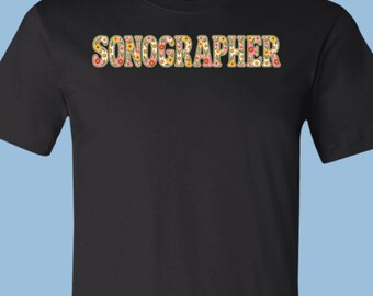 Sonographer Floral Wildflower Letters T-Shirt, Retro Boho Floral Tee, APA011