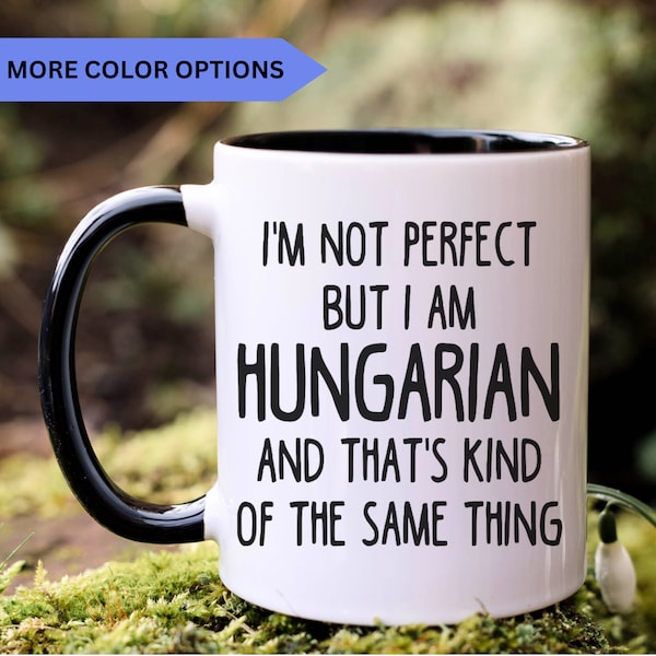 Hungarian Mug, Hungarian Gift, Gift for Hungarian, Hungary Gift, APO031