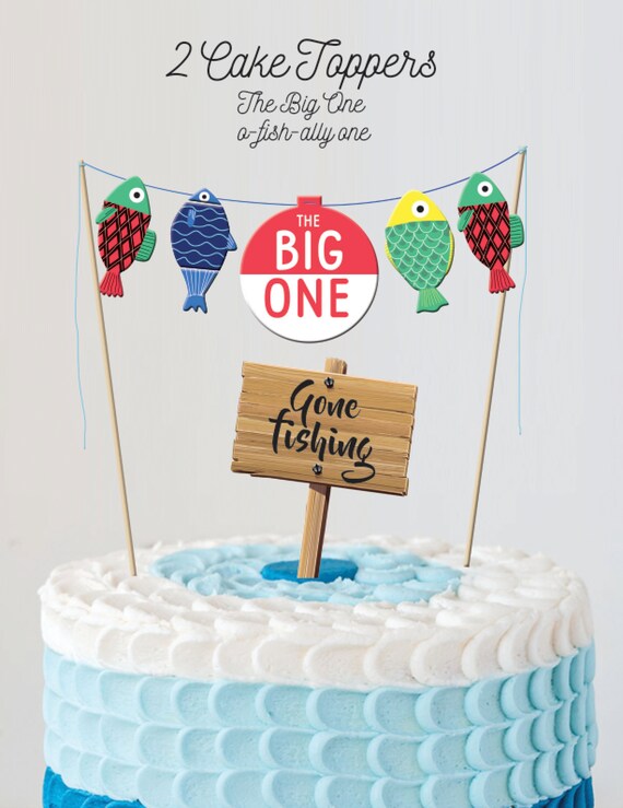 Instant Download The Big One Fishing Cake Topper Gone Etsy