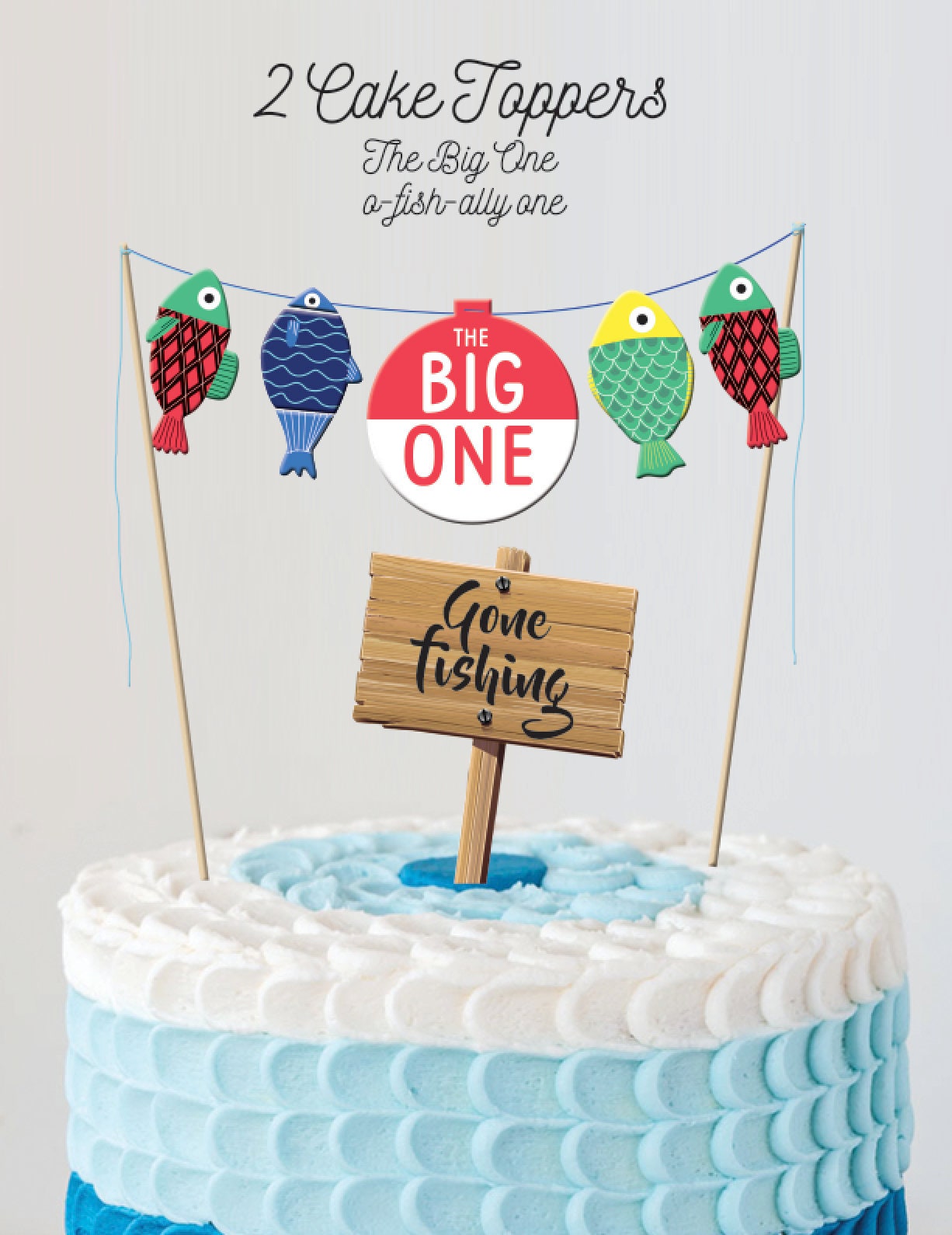 INSTANT DOWNLOAD the Big One Fishing Cake Topper Gone Fishing Cake