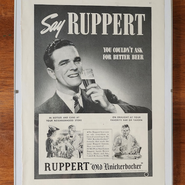 Vintage Advertising Magazine Page,  Ruppert , Old Knickerbocker Beer , You Couldn't Ask For Better Beer, 1940