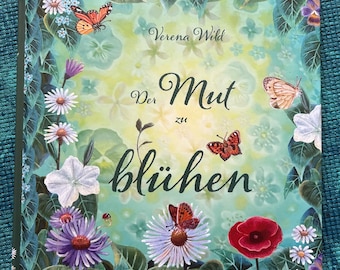 Der Mut zu blühen: Illustrated Hardcover Story Book in German