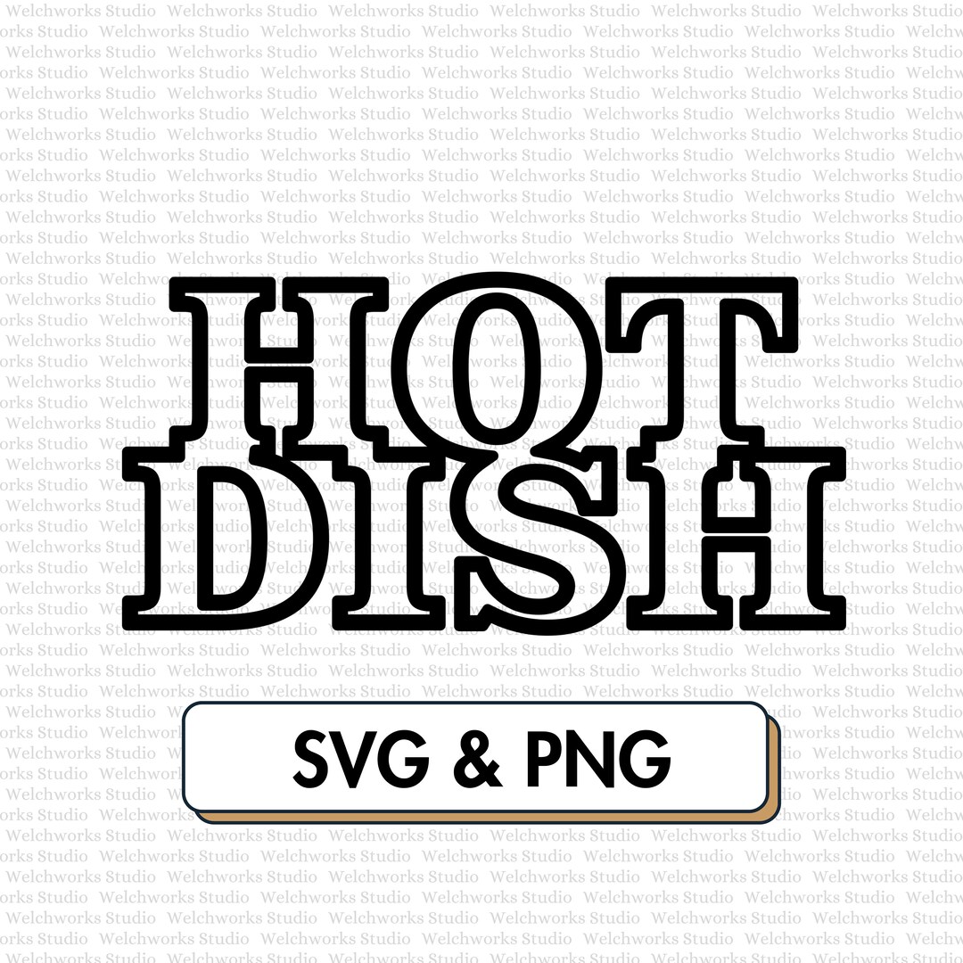 Hot Dish Svg Hot Dish Png Northern Svg Dinner Club Svg Casserole Dish