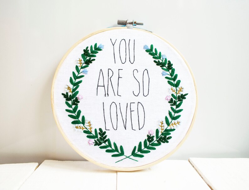Quote flowers embroidery hoop art Floral wall decor You are so loved Romantic gift Botanical wall hanging Contemporary hand embroidered image 2