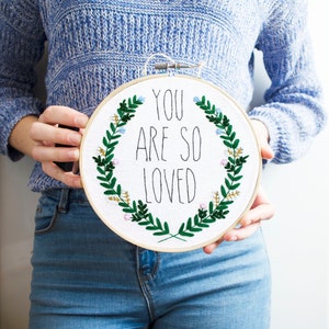 Quote flowers embroidery hoop art Floral wall decor You are so loved Romantic gift Botanical wall hanging Contemporary hand embroidered image 5