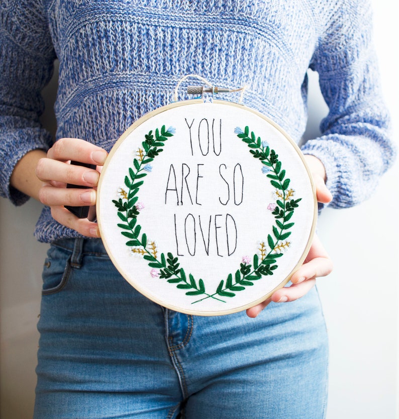 Quote flowers embroidery hoop art Floral wall decor You are so loved Romantic gift Botanical wall hanging Contemporary hand embroidered image 5