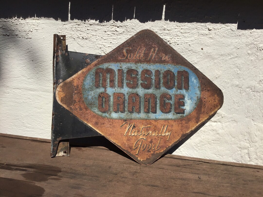 Mission Orange Soda Sign Authentic Rare Antique Flange Sign~garage~barn ...