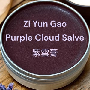 Zi Yun Gao | Purple Cloud Salve | 紫雲膏 Traditional Herbal Balm
