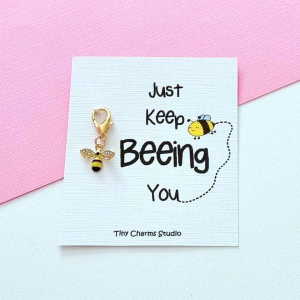 Just Keep Beeing You Bee Charm Gift, Positivity Gift, Planner Charm
