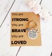 You Are Strong Keyring, Positivity Gift, Stay Strong Gift 