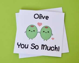 Olive You So Much! Valentine's Day Card, Anniversary Card, Greeting Card
