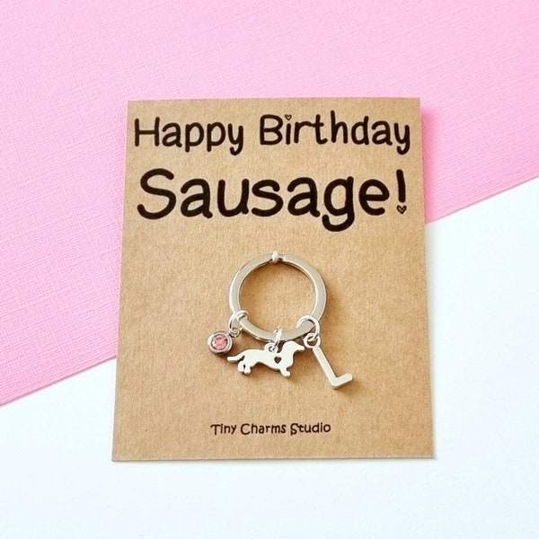 Happy Birthday Sausage, Sausage Dog Dachshund Keyring, Personalised Birthday Keyring, Birthday Gift