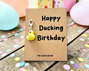 Happy Ducking Birthday Gift Charm - Cute Polymer Clay Duck Keychain, Kawaii Animal Bag Accessory, Funny Best Friend Gift