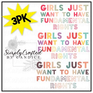 Girls just want to have FUNdamental Rights, Rights, Women&#39;s rights, Women, My body, My choice, Png, Digital Downloads, Vintage colors