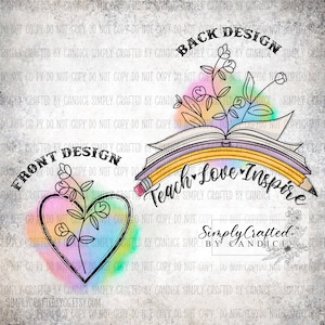 Teach Love Inspire, Double Design,Teach, Love, Inspire, Teacher T-shirt PNG, Teacher PNG, Teacher Shirt Design, Sublimation PNG, Sublimation