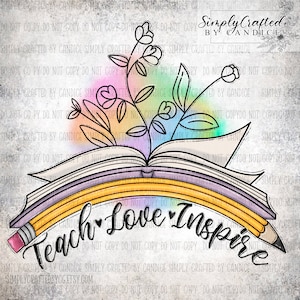 Teach Love Inspire, Teach, Love, Inspire, Teacher T-shirt PNG, Teacher PNG, Teacher Shirt Design, Sublimation PNG, Sublimation