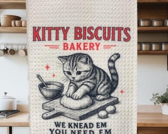 Kitty Biscuits Bakery | We Knead Em Kitchen Towel | Vintage Cat Mom Gift | Housewarming Shower | Baking 101 Funny | Cats Making Biscuits