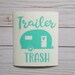 Trailer Trash RV Camper Night Pine Tree Car Truck Van Funny Sticker Decal Vinyl 02153a White 6 Inches No Background Die Cut
