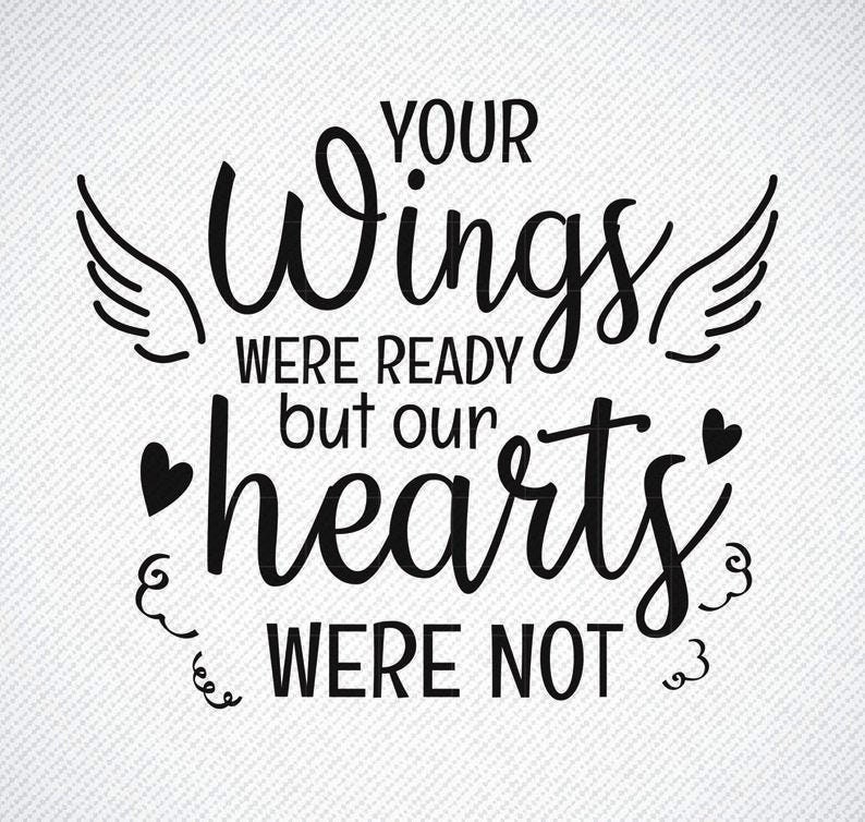 Your Wings were ready but our hearts were not vinyl decal Etsy