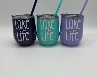 Personalized Lake House Gift, Lake House Wine Glass, Lake Housewarming Gift, Lake Life Gift, Life is Better at the Lake, Beach Wine Tumbler