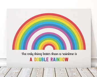 Double Rainbow, Pretty Witty, Family artwork, Wall art, Personal gift - Print