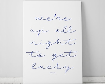 Get Lucky, Daft Punk, Pretty Witty, Song Print, Artwork, Wall art, Personal gift - Print