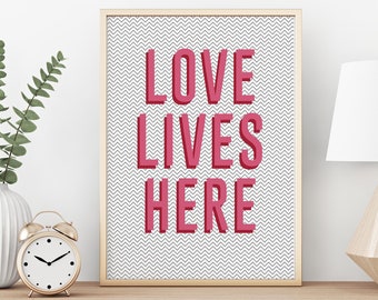 Love lives here, Pretty Witty, Family artwork, Wall art, Personal gift - Print